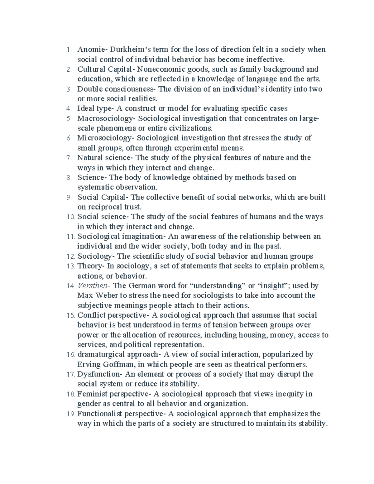 Chapter 1 key terms - 1. Anomie- Durkheim’s term for the loss of ...