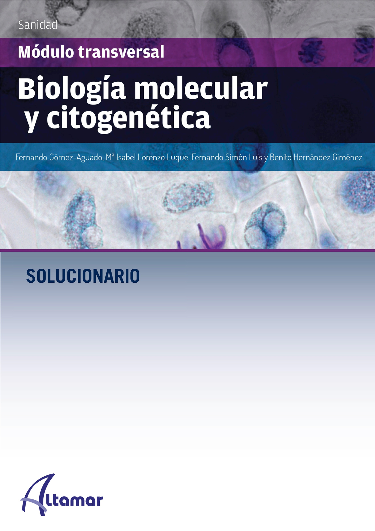 538599263 Solucionario Biologia Molecular Y Citogenetica Biología Molecular Y Citogenética 7947