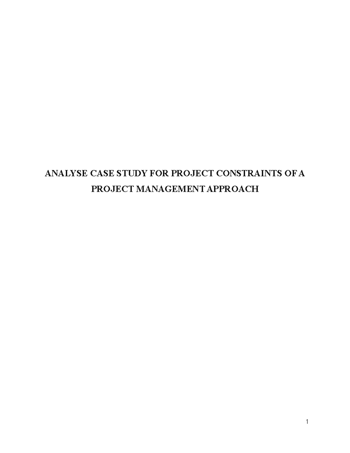 Project Management - Good assignment - ANALYSE CASE STUDY FOR PROJECT ...