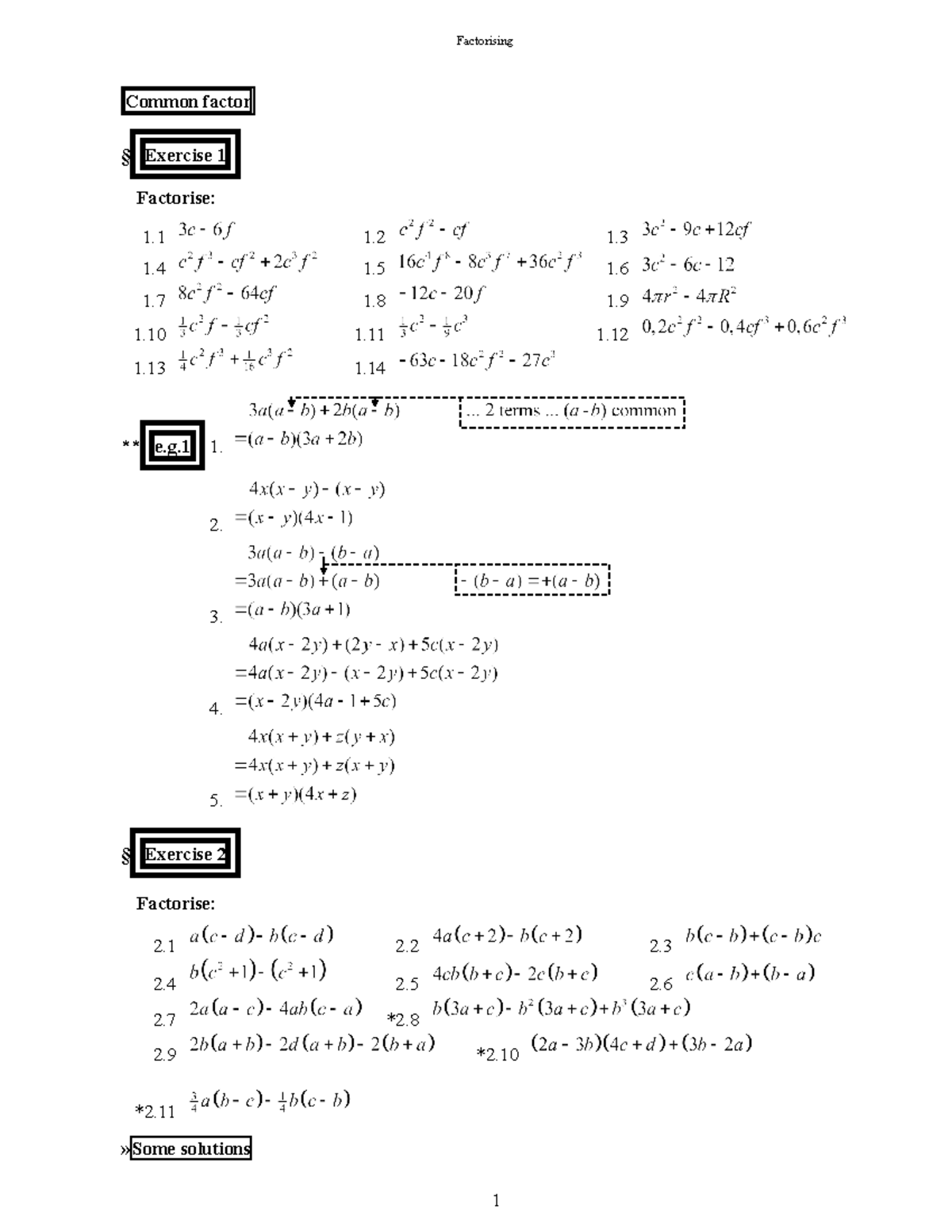 Gr 9 Algebra Factorisation 03 - Common factor § Exercise 1 Factorise: 1 ...