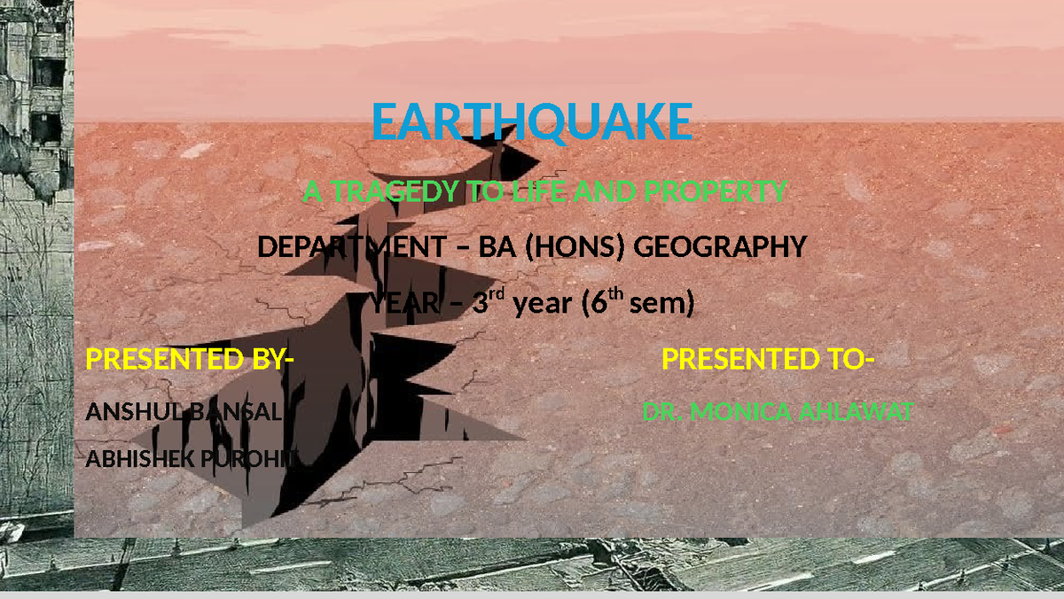 disaster management - EARTHQUAKE A TRAGEDY TO LIFE AND PROPERTY ...