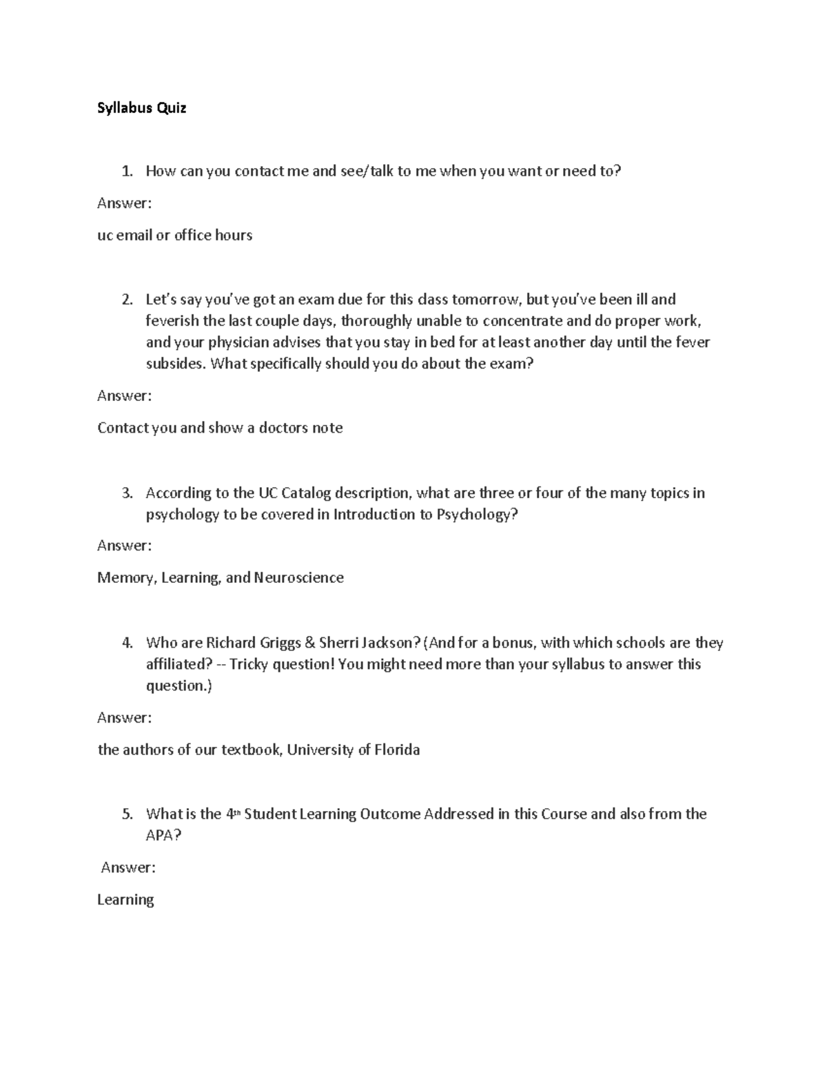 Online Syllabus Quiz Syllabus Quiz How can you contact me and see/talk to me when you want or