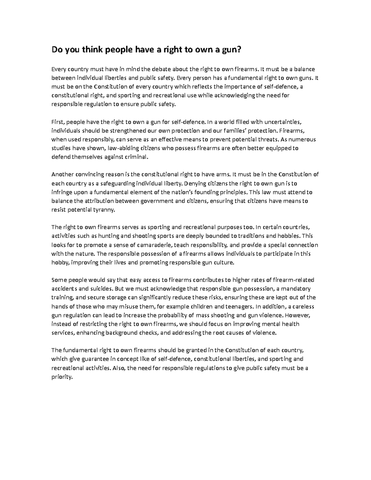 Do you think people have a right to own a gun It must be a balance