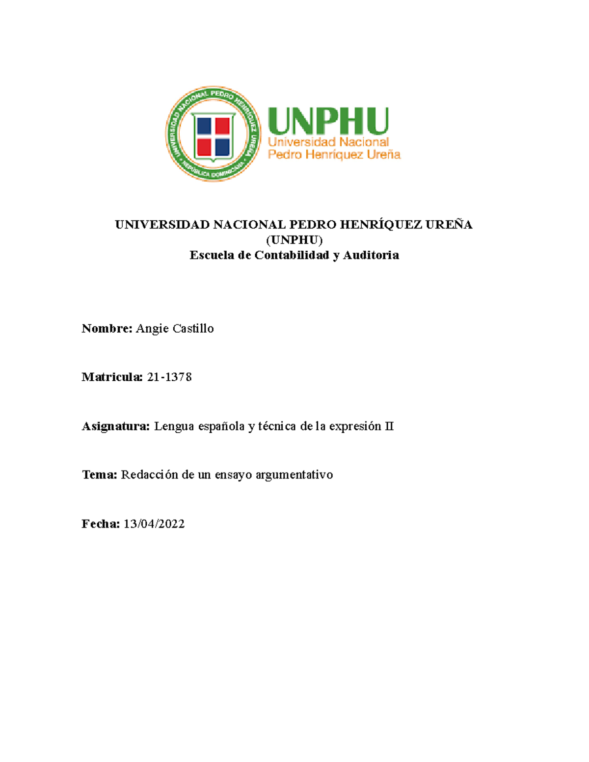 Ensayo Final Angie - Holaa - UNIVERSIDAD NACIONAL PEDRO HENRÍQUEZ UREÑA ...