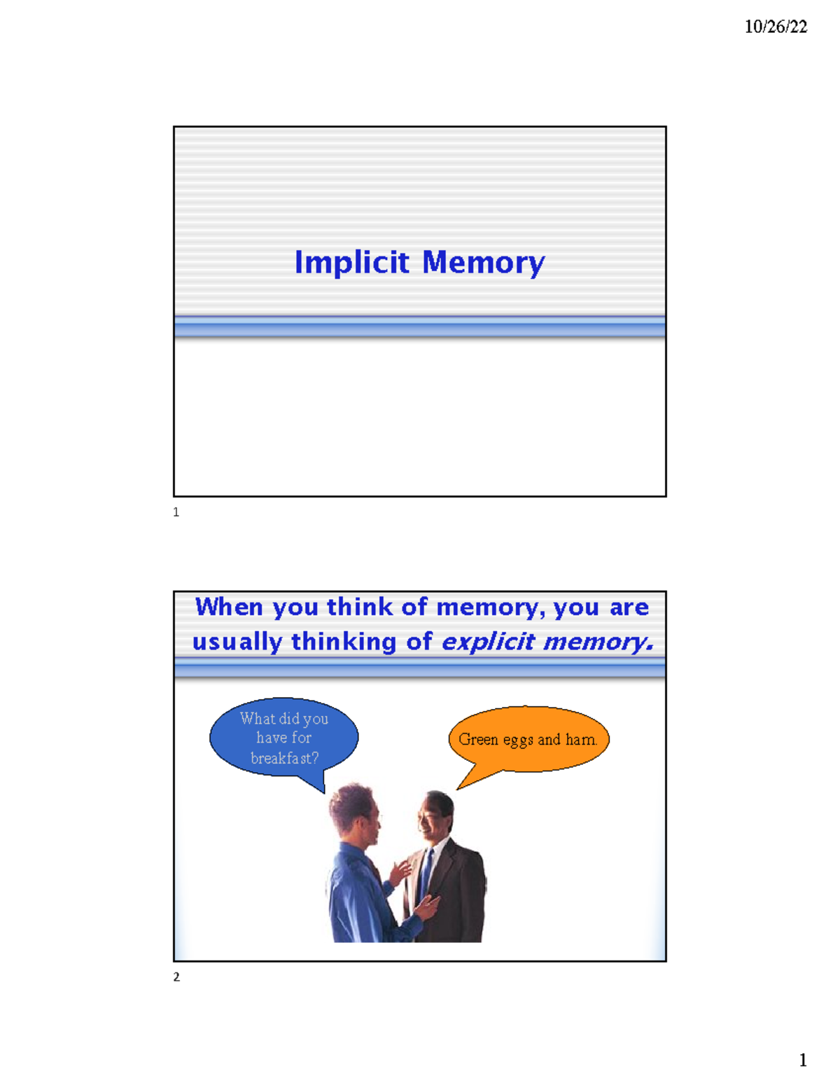 Implicit - course - Implicit Memory 1 When you think of memory, you are ...