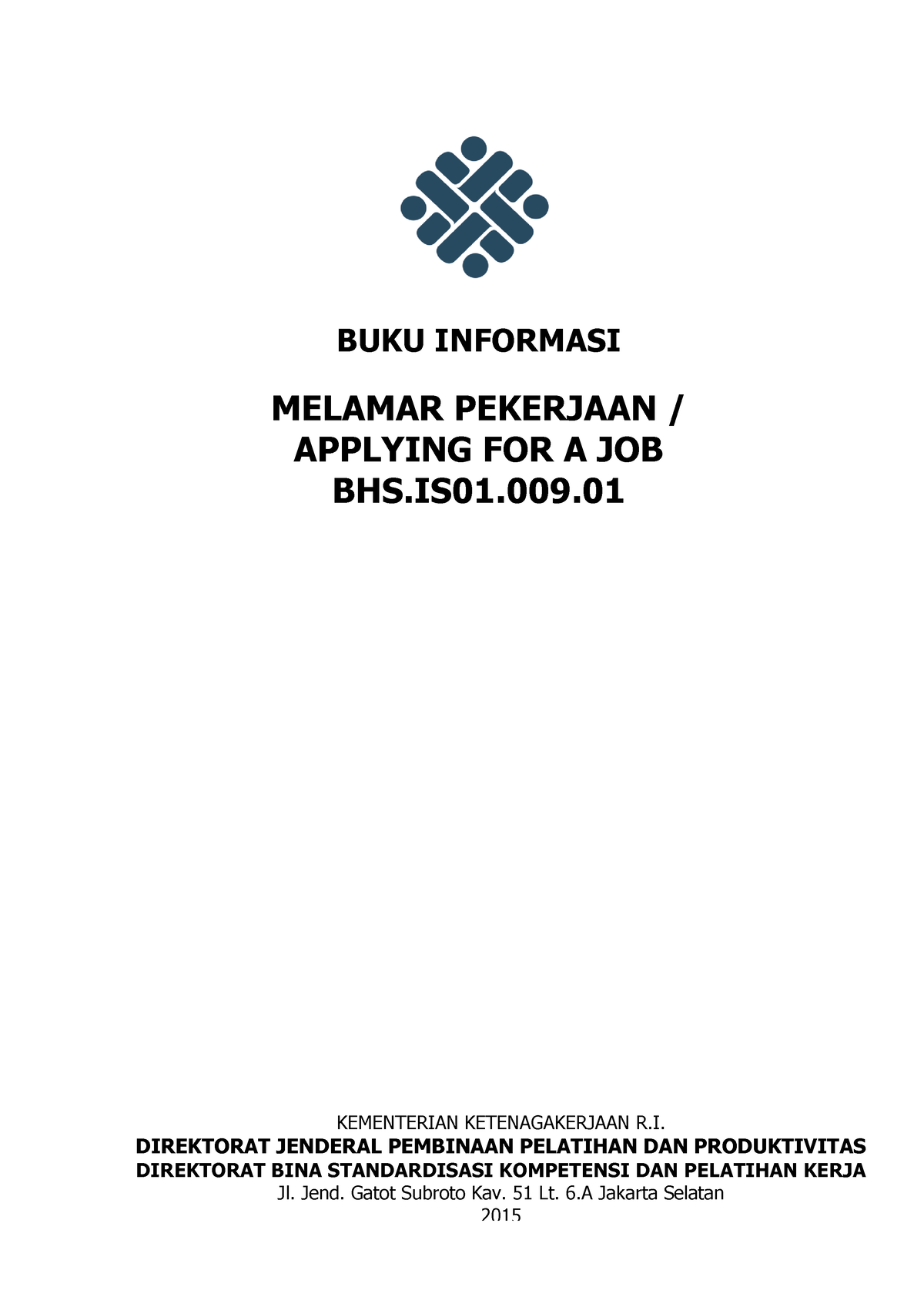 Applying For A Job - BUKU INFORMASI MELAMAR PEKERJAAN / APPLYING FOR A ...