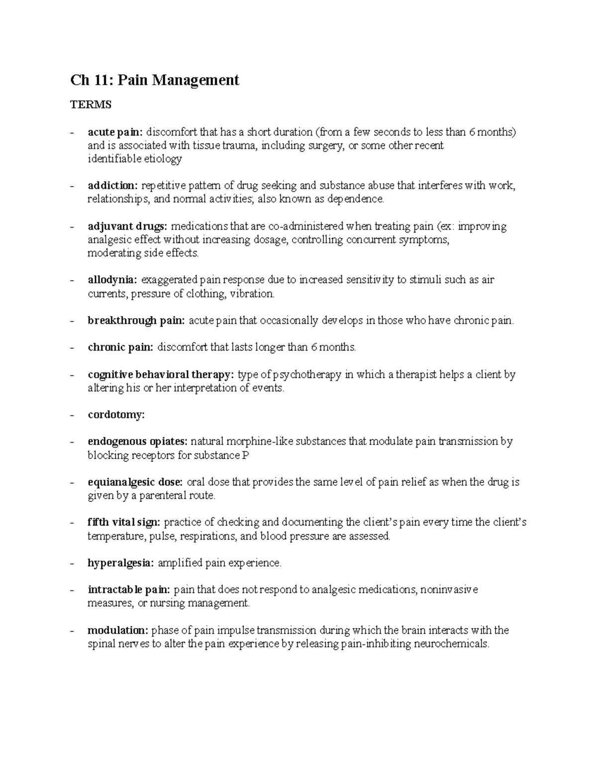 Ch 11 Terms - Ch 11: Pain Management TERMS - acute pain: discomfort ...