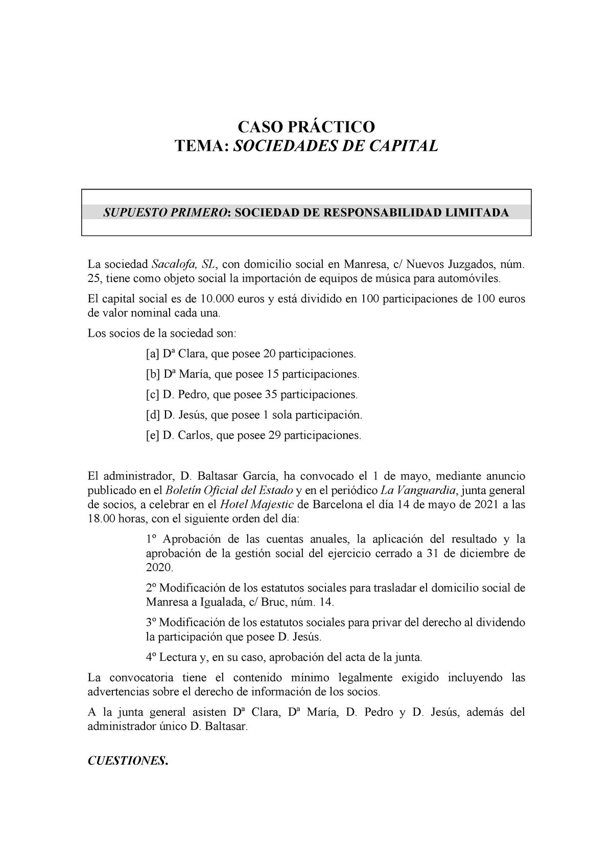 Caso PrÁ Ctico Semi 3 Idpe Ii Caso PrÁctico Tema Sociedades De Capital Supuesto Primero 2650