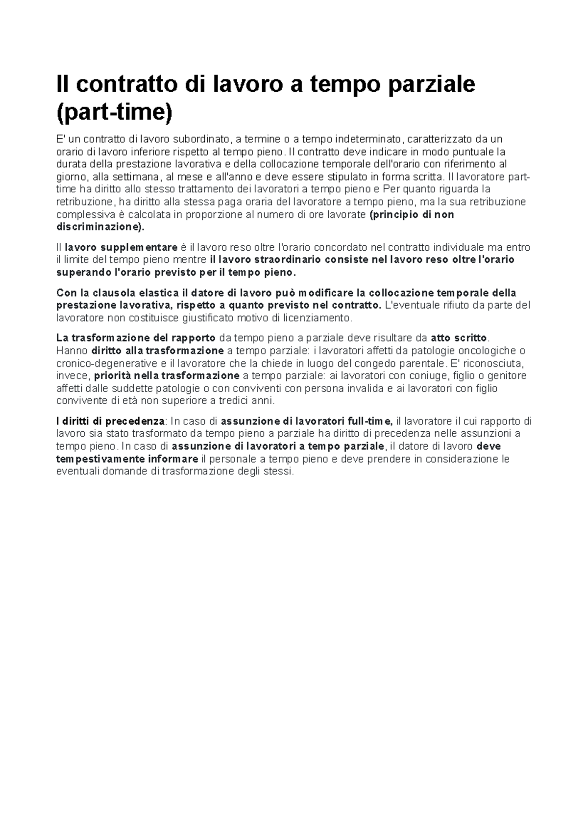Il contratto di lavoro a tempo parziale (parttime) Il contratto deve indicare in modo