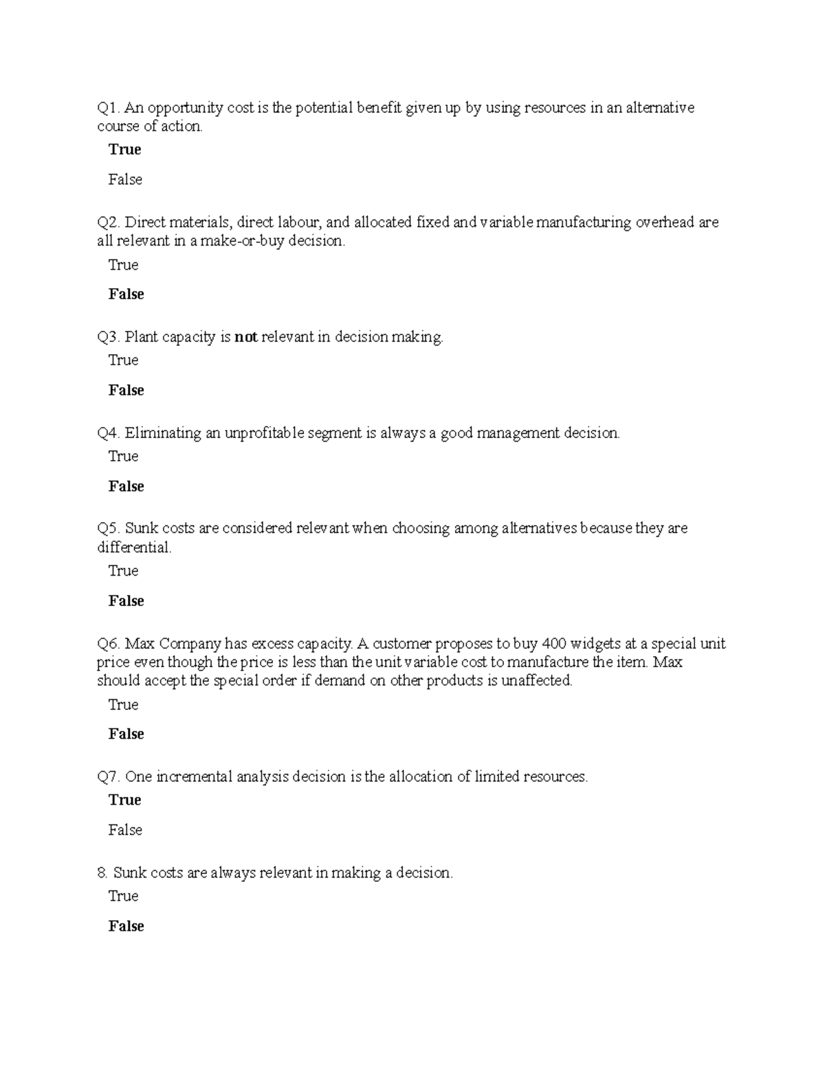 Chapter 7 MCQ Q1. An opportunity cost is the potential benefit given