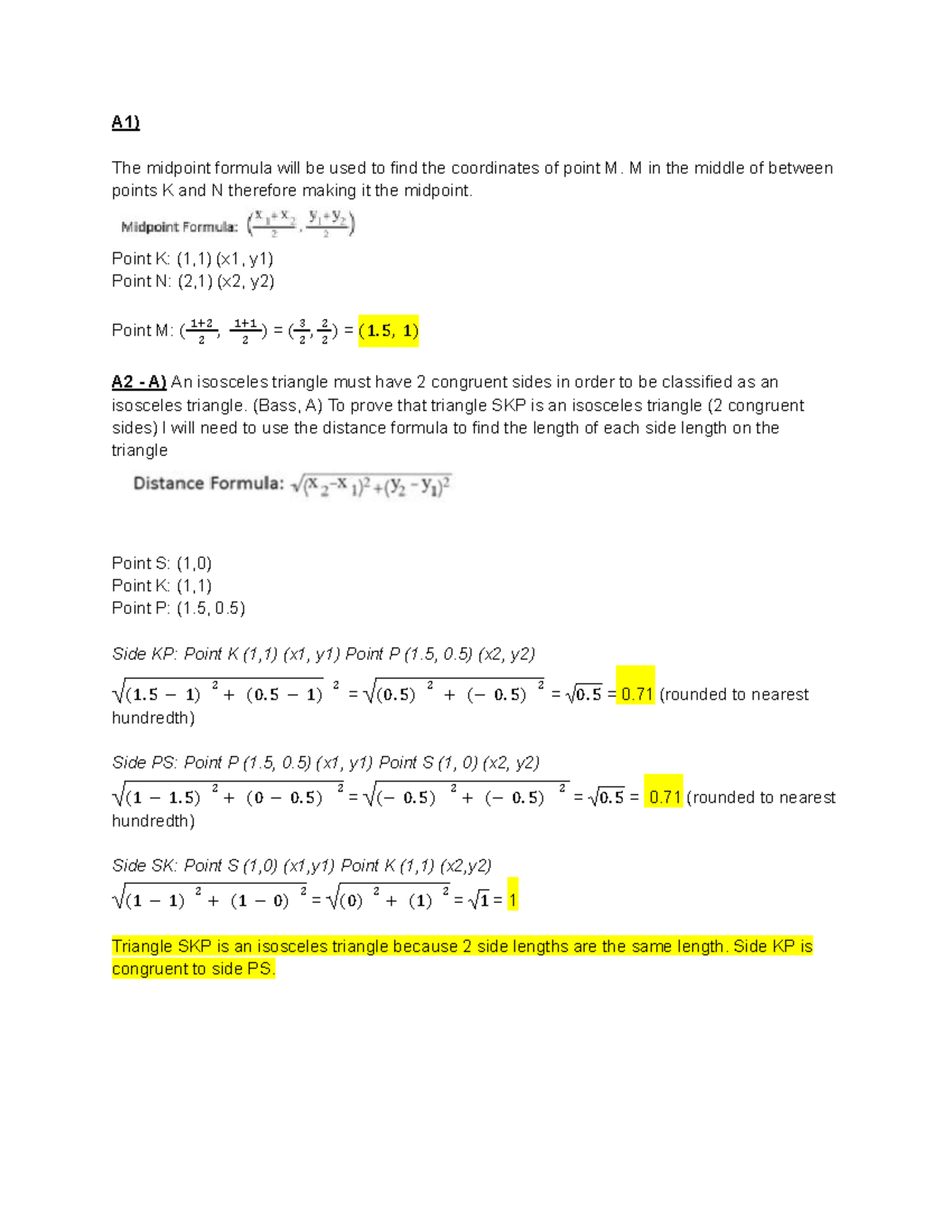 College Geometry Task 2 - A1) The midpoint formula will be used to find ...
