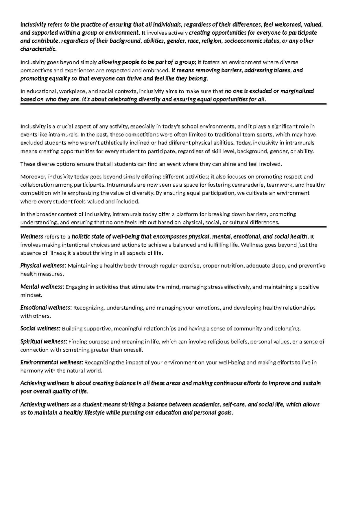 Inclusivity refers to the practice of ensuring that all individuals ...