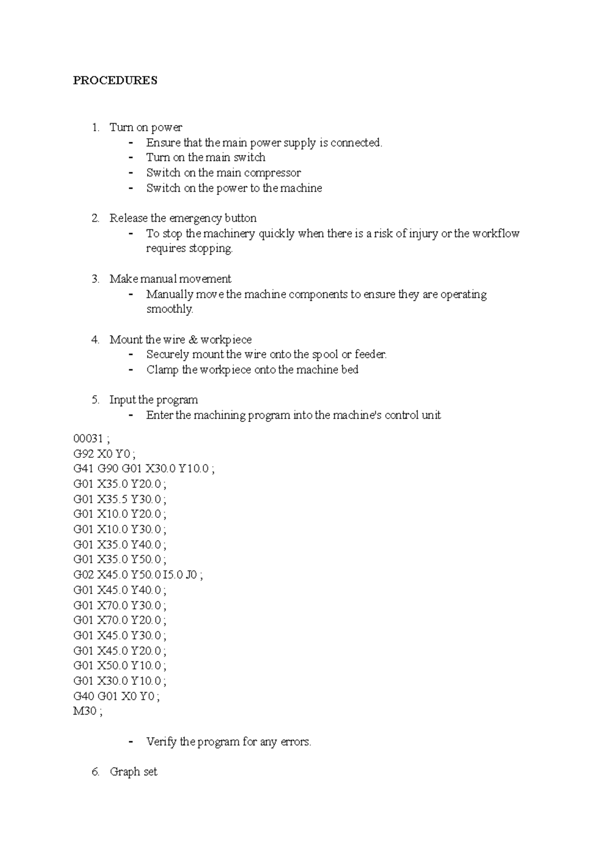 EDM Procedure Report - PROCEDURES Turn on power Ensure that the main ...