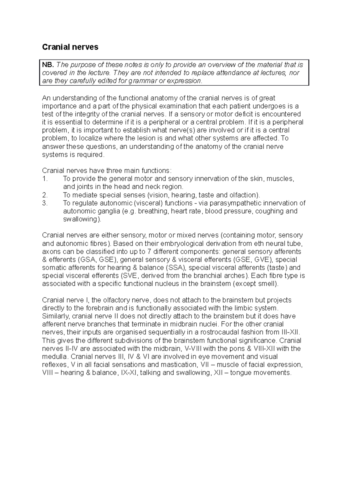 Cranial nerves notes - Cranial nerves NB. The purpose of these notes is ...