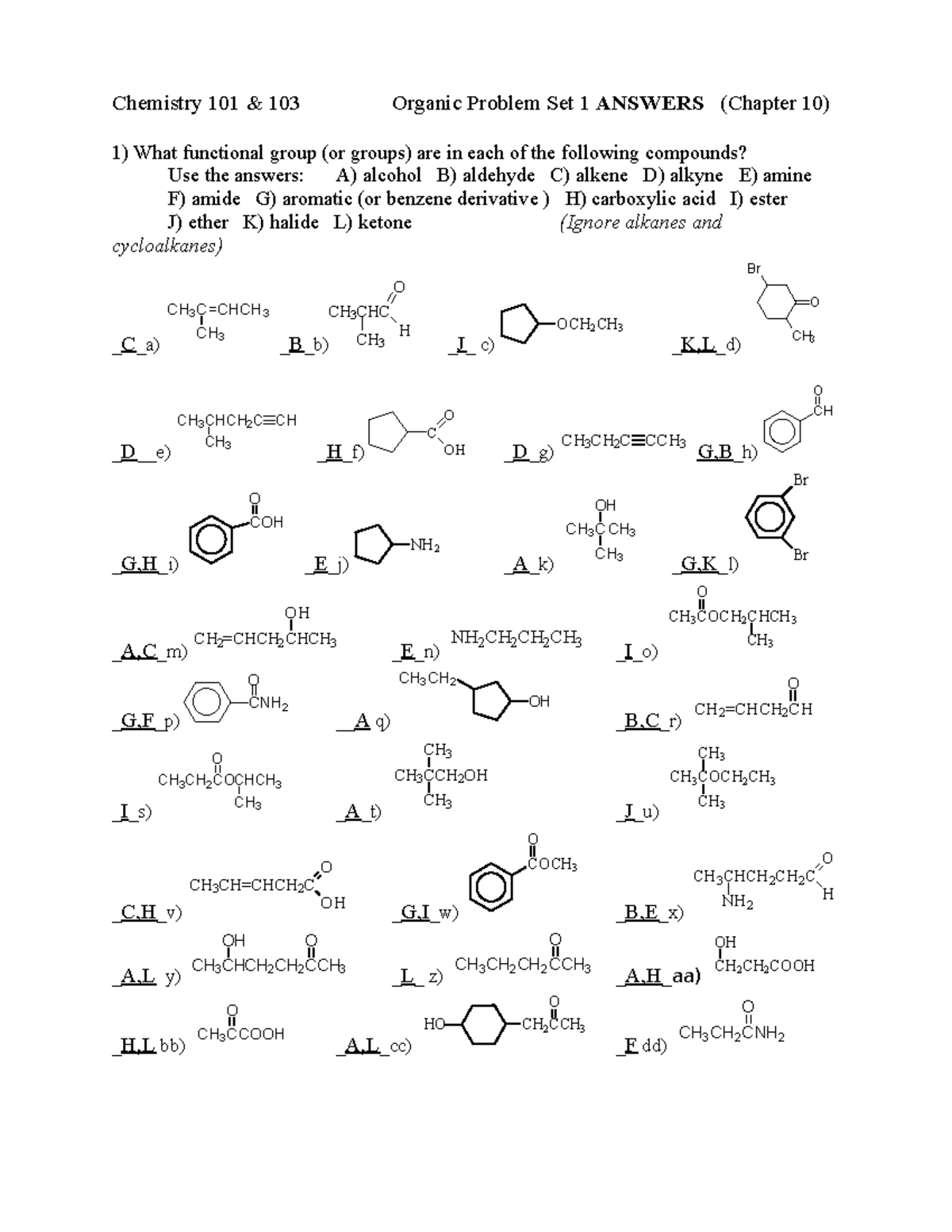 Organic Ps 1 Ans N A Chemistry 101 103 Organic Problem Set Answers Chapter 10 What Functional Group Or Groups Are In Each Of The Following Compounds Studocu