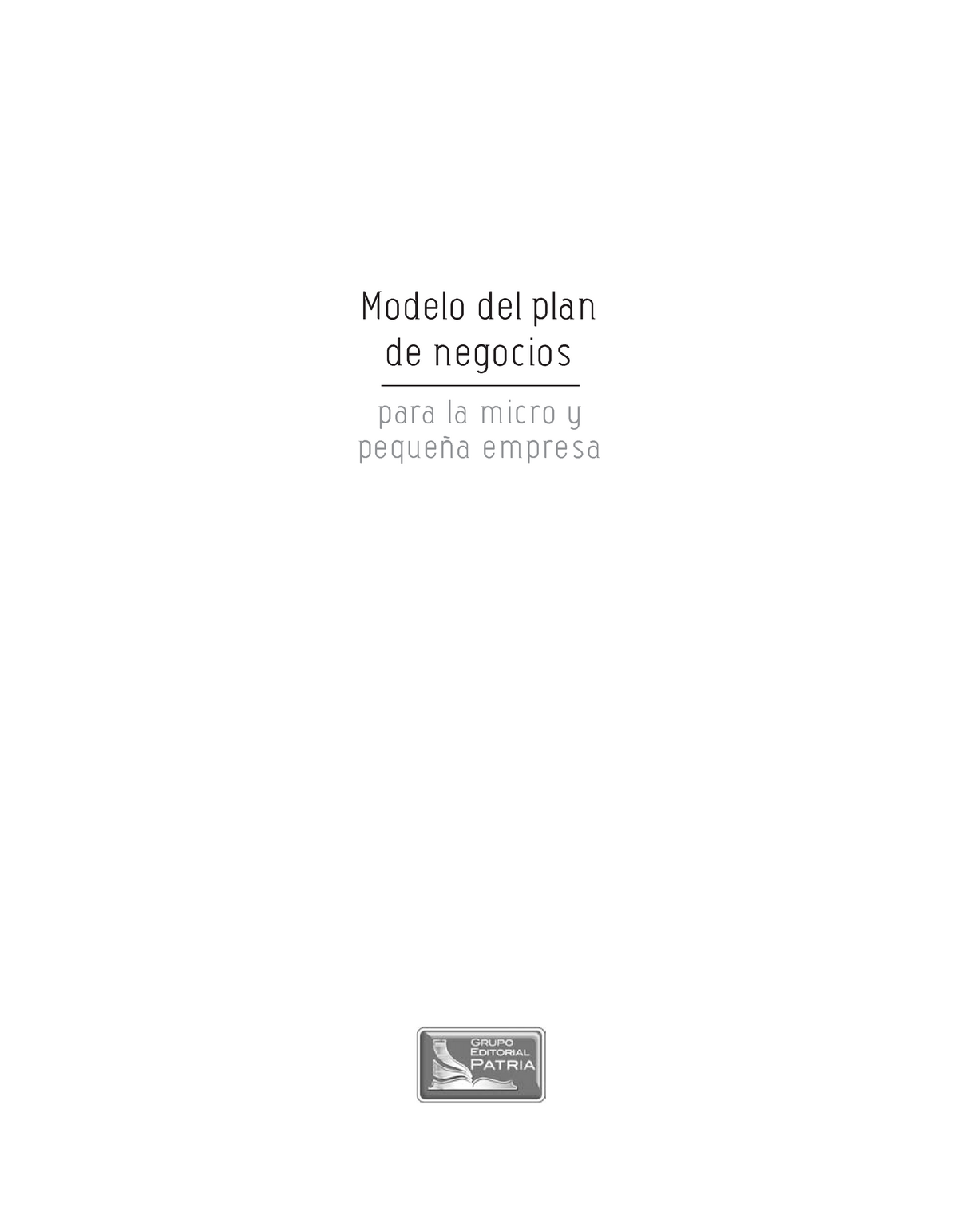 Modelo DE PLAN DE Negocio 2014 - para la micro y pequeña empresa Modelo del  plan de negocios ii - Studocu