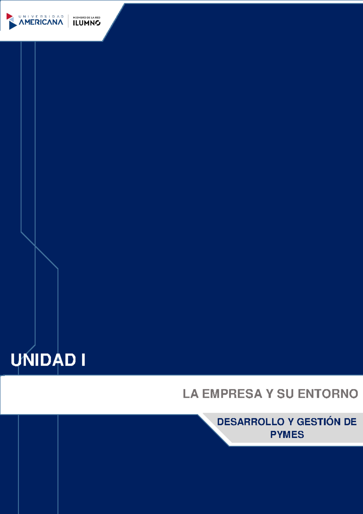 Unidad 1 LA Empresa Y SU Entorno - UNIDAD I DESARROLLO Y GESTIÓN DE ...
