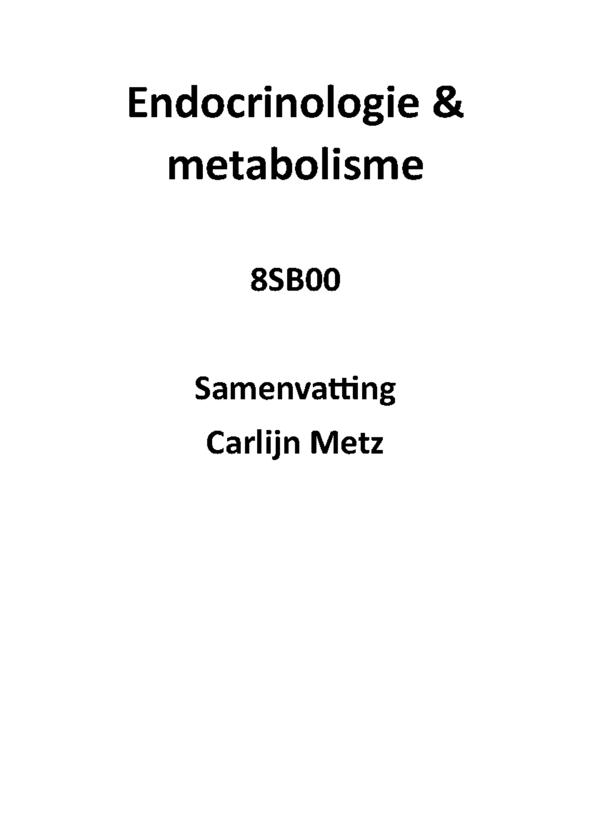 Endocrinologie en metabolisme samenvatting Endocrinologie