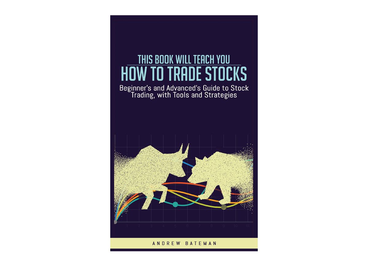 Download This Book Will Teach You How To Trade Stocks Beginner S And ...