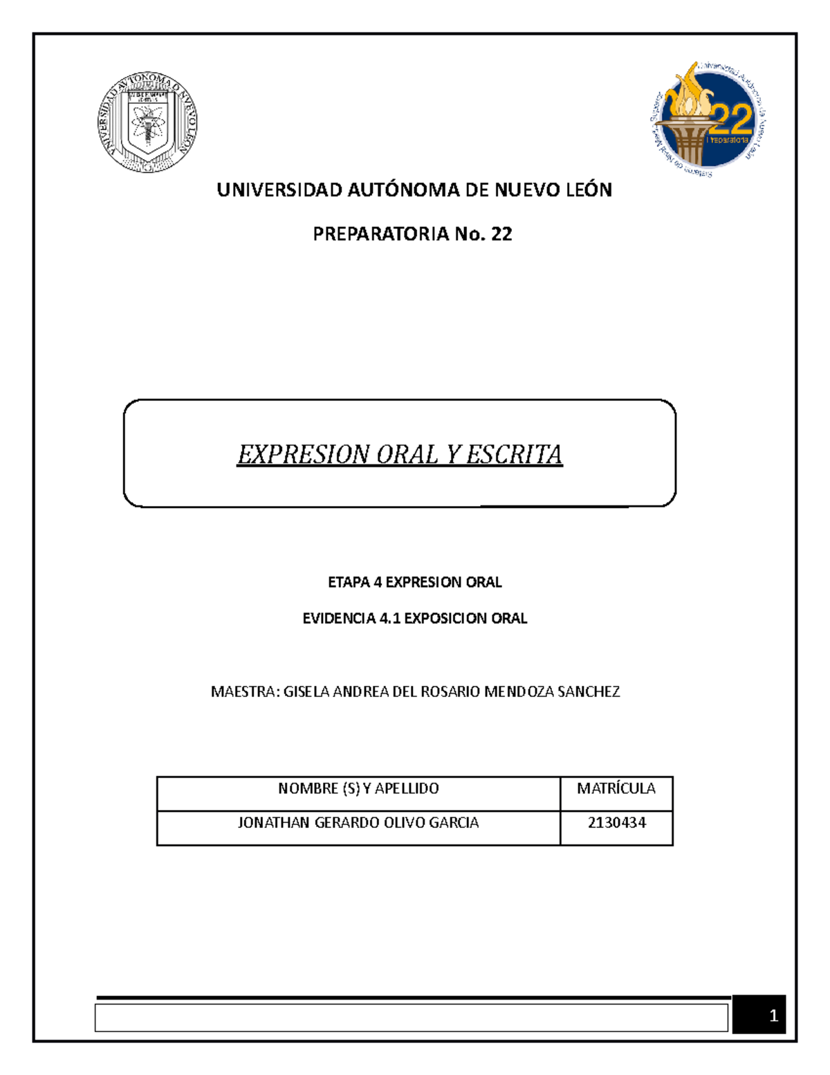 Evidencia 4.1 Exposicion ORAL - UNIVERSIDAD AUTÓNOMA DE NUEVO LEÓN ...
