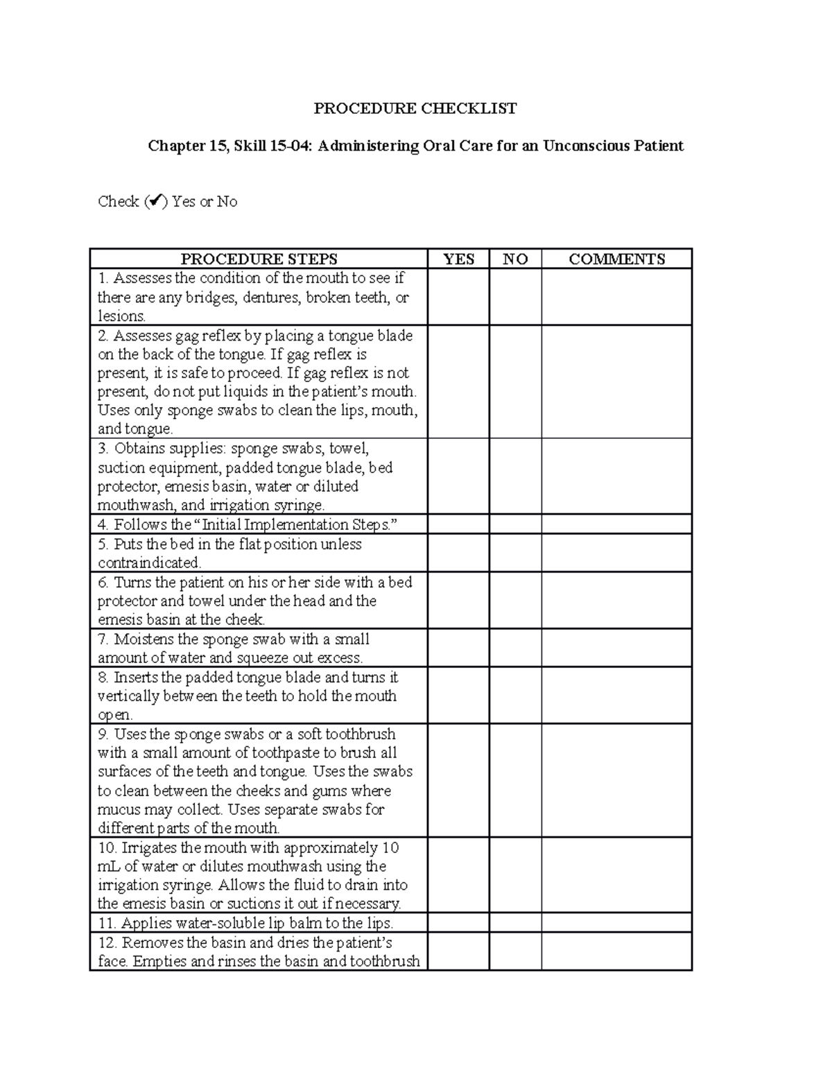 Skill 1504 Administering Oral Care for an Unconscious Patient