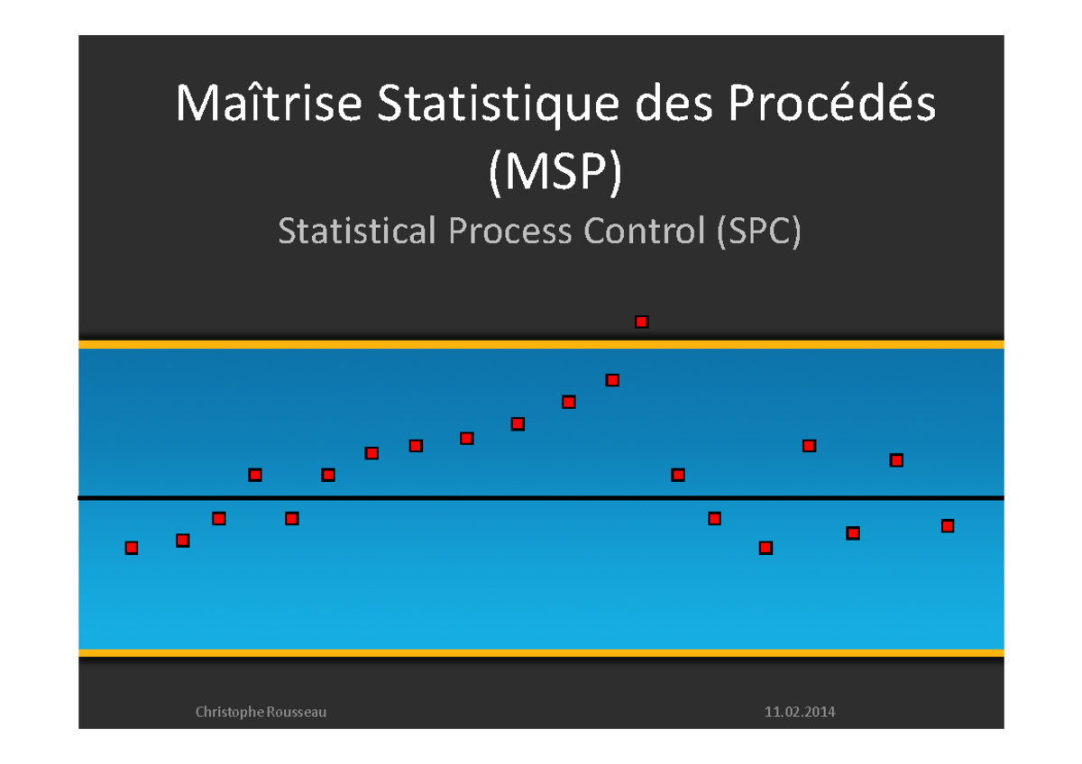 maîtrise statistique des procédés - Maîtrise Statistique des Procédés ...