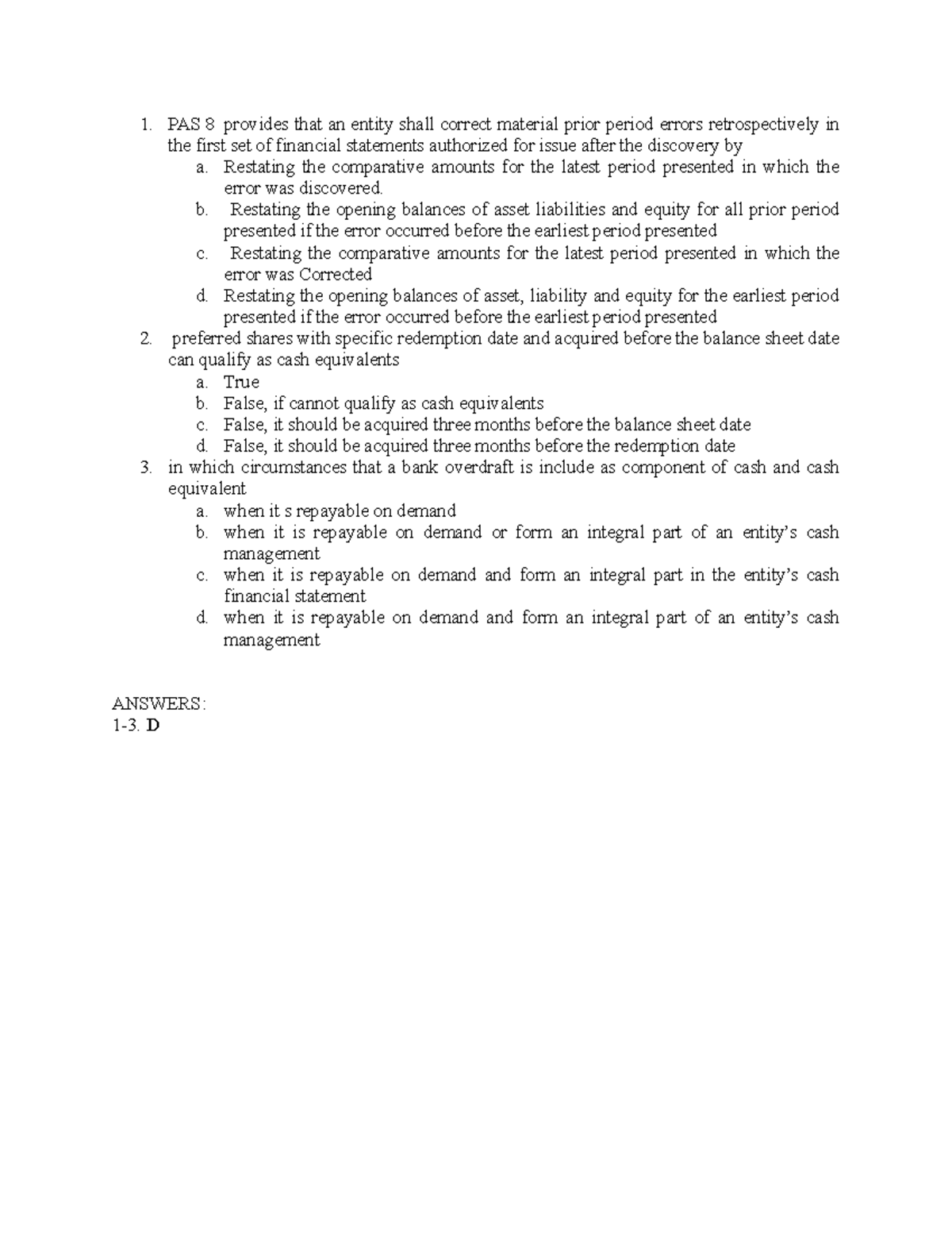 Accounting qz 2 - PAS 8 provides that an entity shall correct material ...