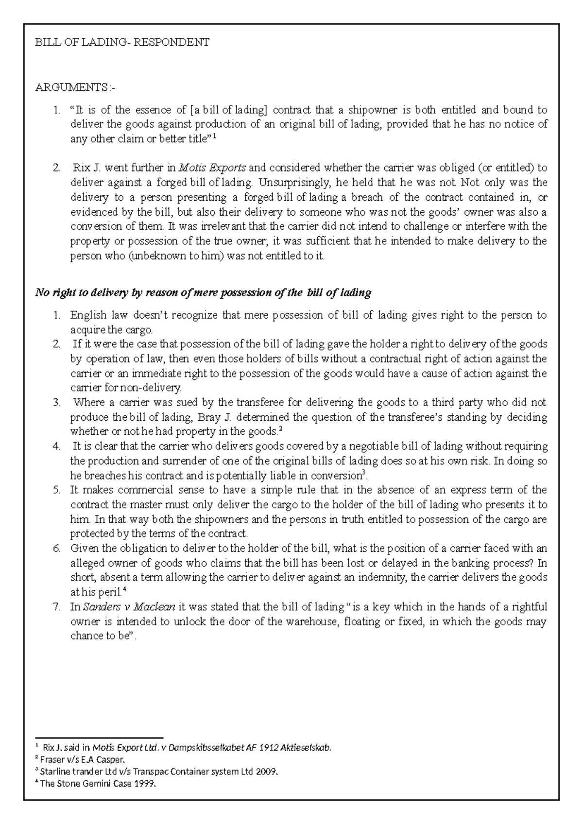 BILL OF Lading - BOL - BILL OF LADING- RESPONDENT ARGUMENTS:- 1. “It is ...