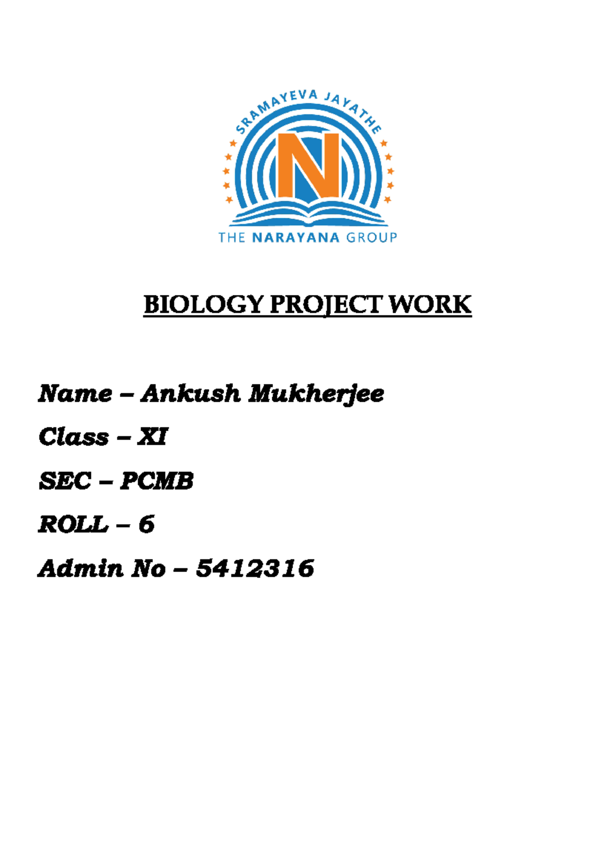 Bio project - aaa - SRAMAYEVAL JAYATHE THE NARAYANA GROUP BIOLOGY ...