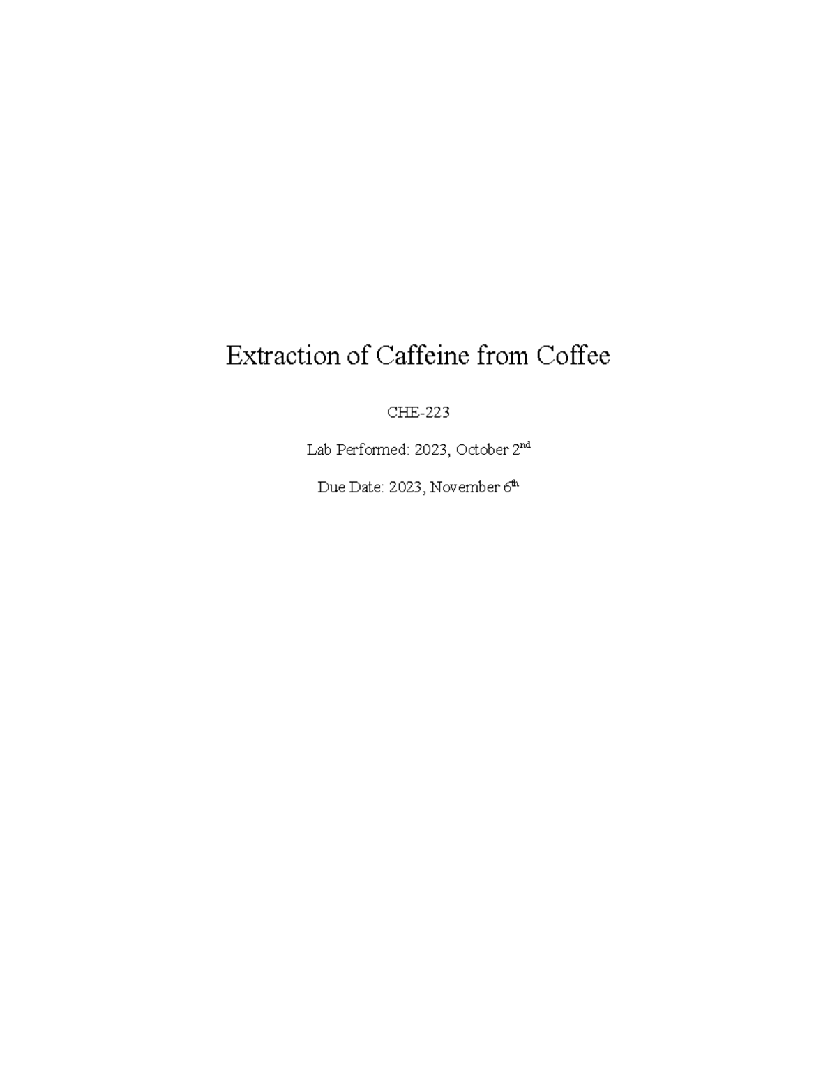 Extraction of Caffeine from Coffee Extraction of Caffeine from Coffee