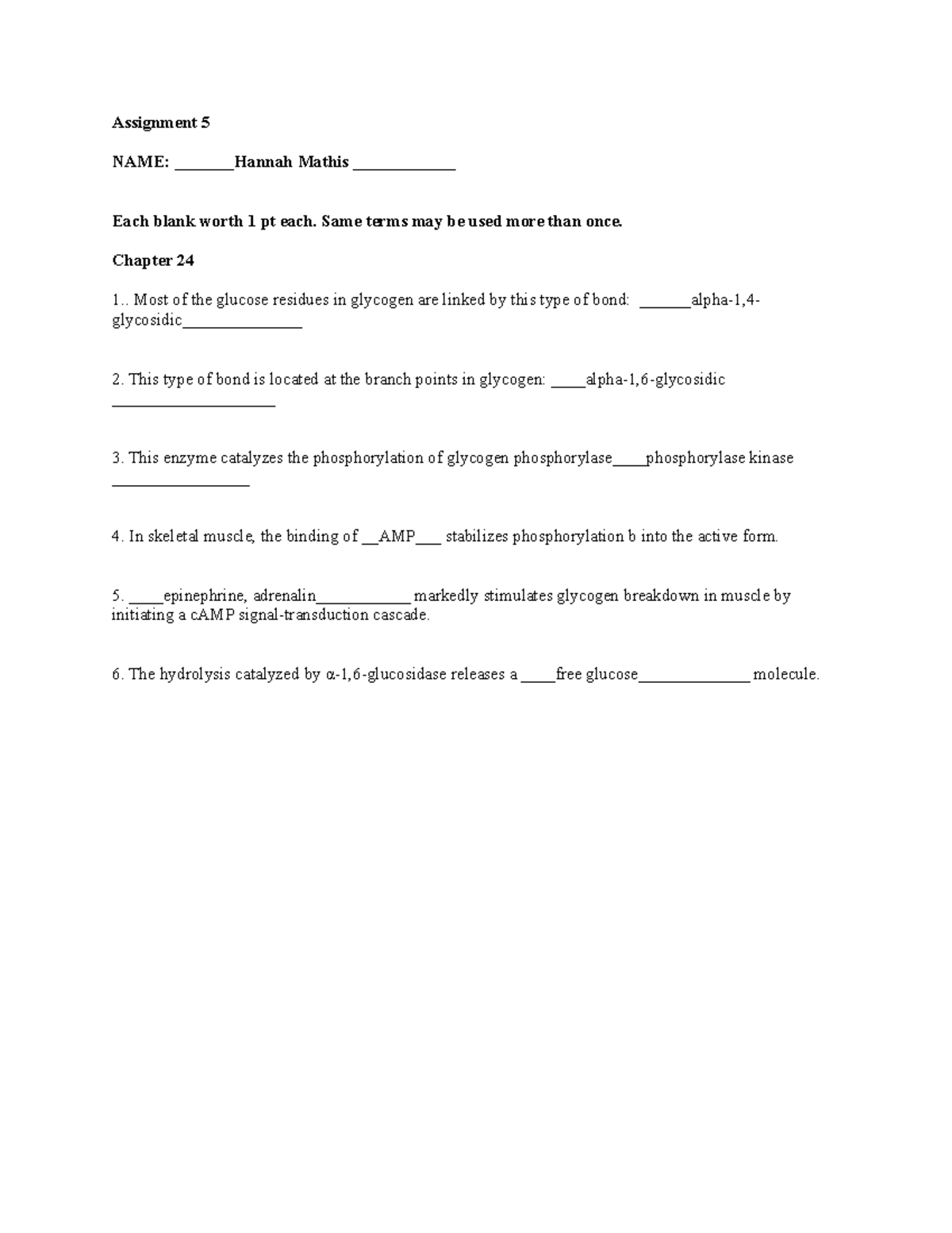 Assignment 4 - biochemistry - Assignment 5 NAME: _______Hannah Mathis ...