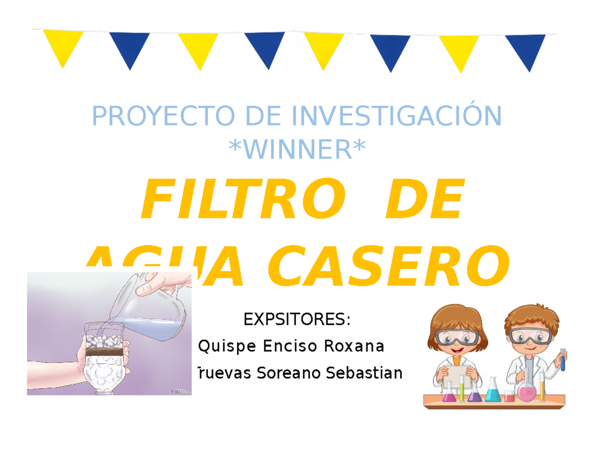 Proyecto (Filtro de agua) - PROYECTO DE INVESTIGACIÓN WINNER FILTRO DE