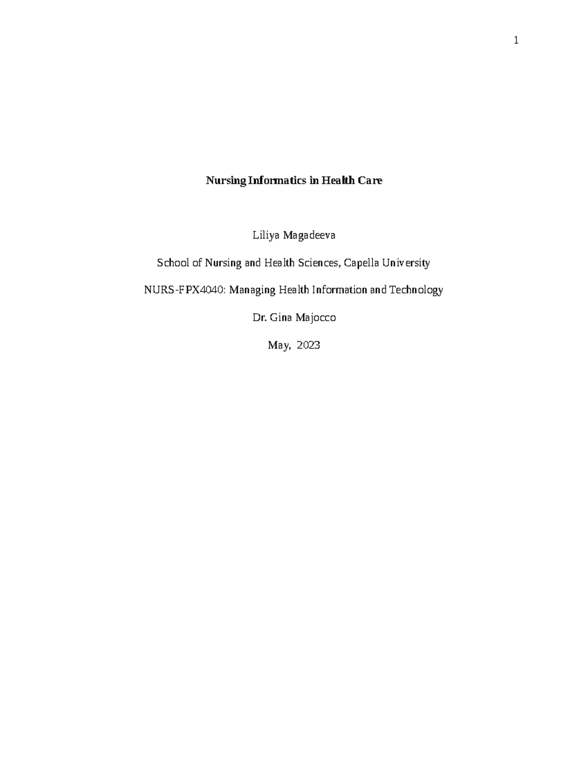 NURS-FPX4040, assessment 1 - Nursing Informatics in Health Care Liliya ...