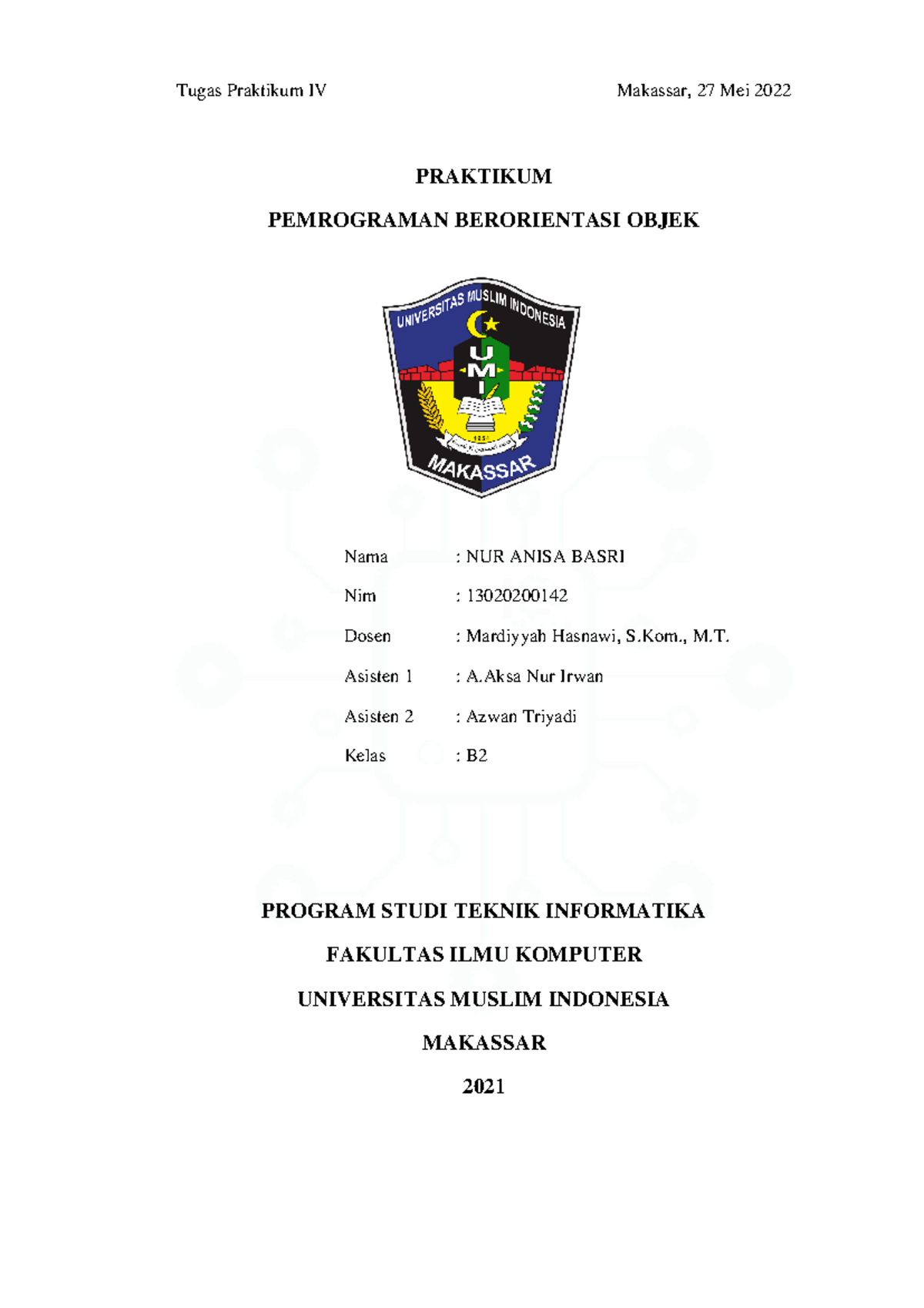 Modul 4 PBO Kelas B2 - Tugas Praktikum IV Makassar, 27 Mei 2022 ...