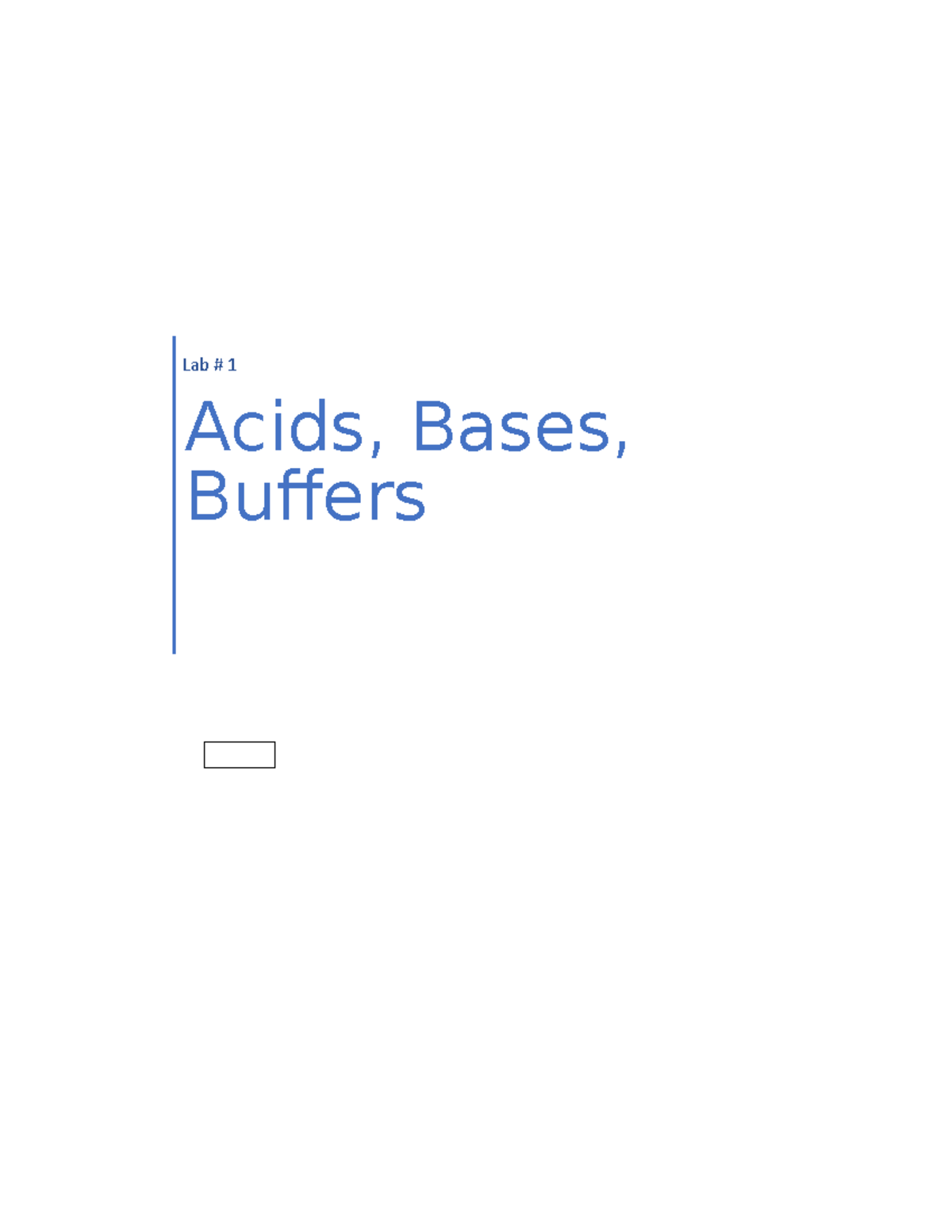 Acid Base Buffer Lab Lab 1 Acids, Bases, Buffers OBJECTIVES Many
