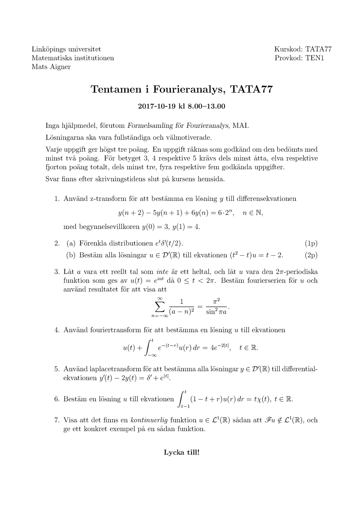 Tenta 19 Oktober 2017, Frågor - Link¨opings Universitet Matematiska ...