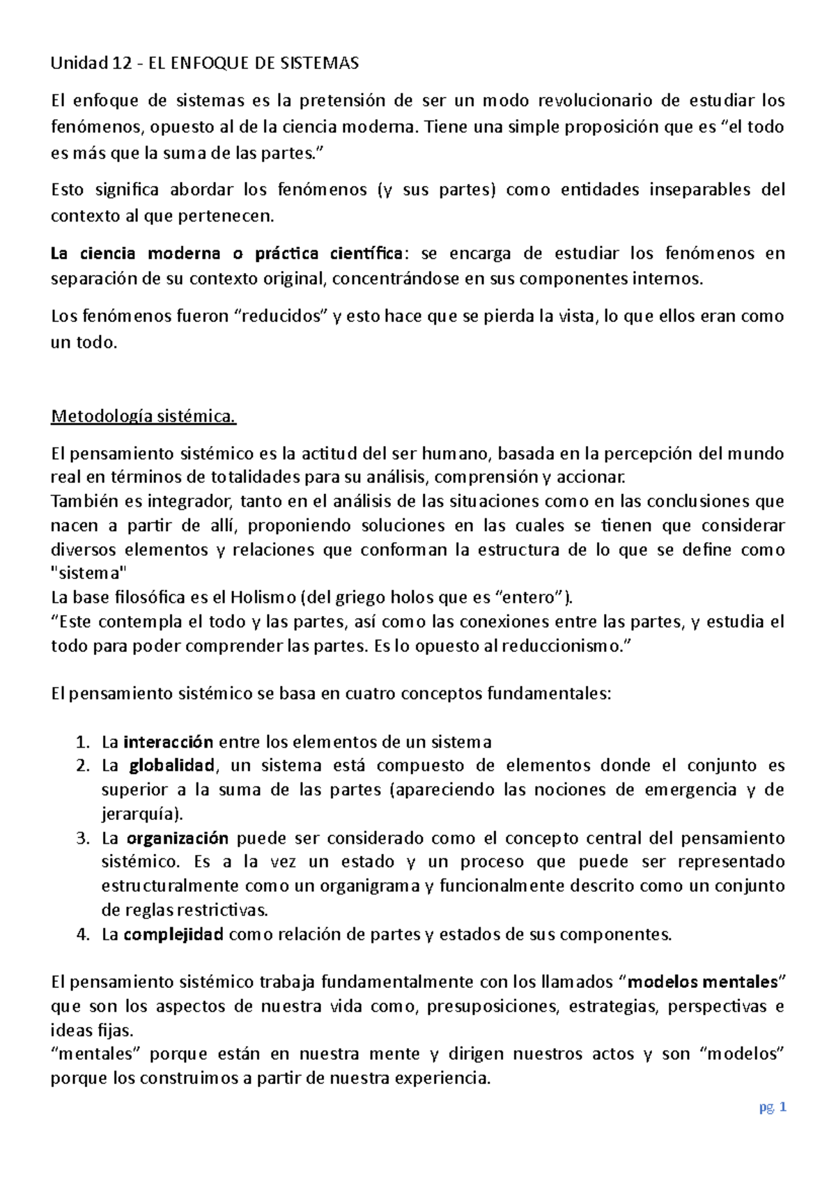 Resumen Parcial 2 Sistemas - Unidad 12 - EL ENFOQUE DE SISTEMAS El ...