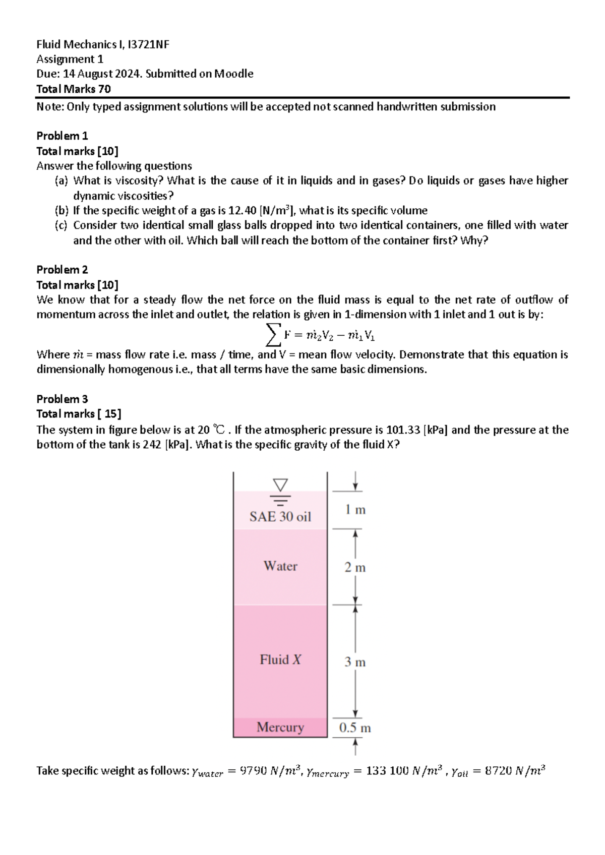 Assignment 1 - Fluid Mechanics I, I3721NF Assignment 1 Due: 14 August ...