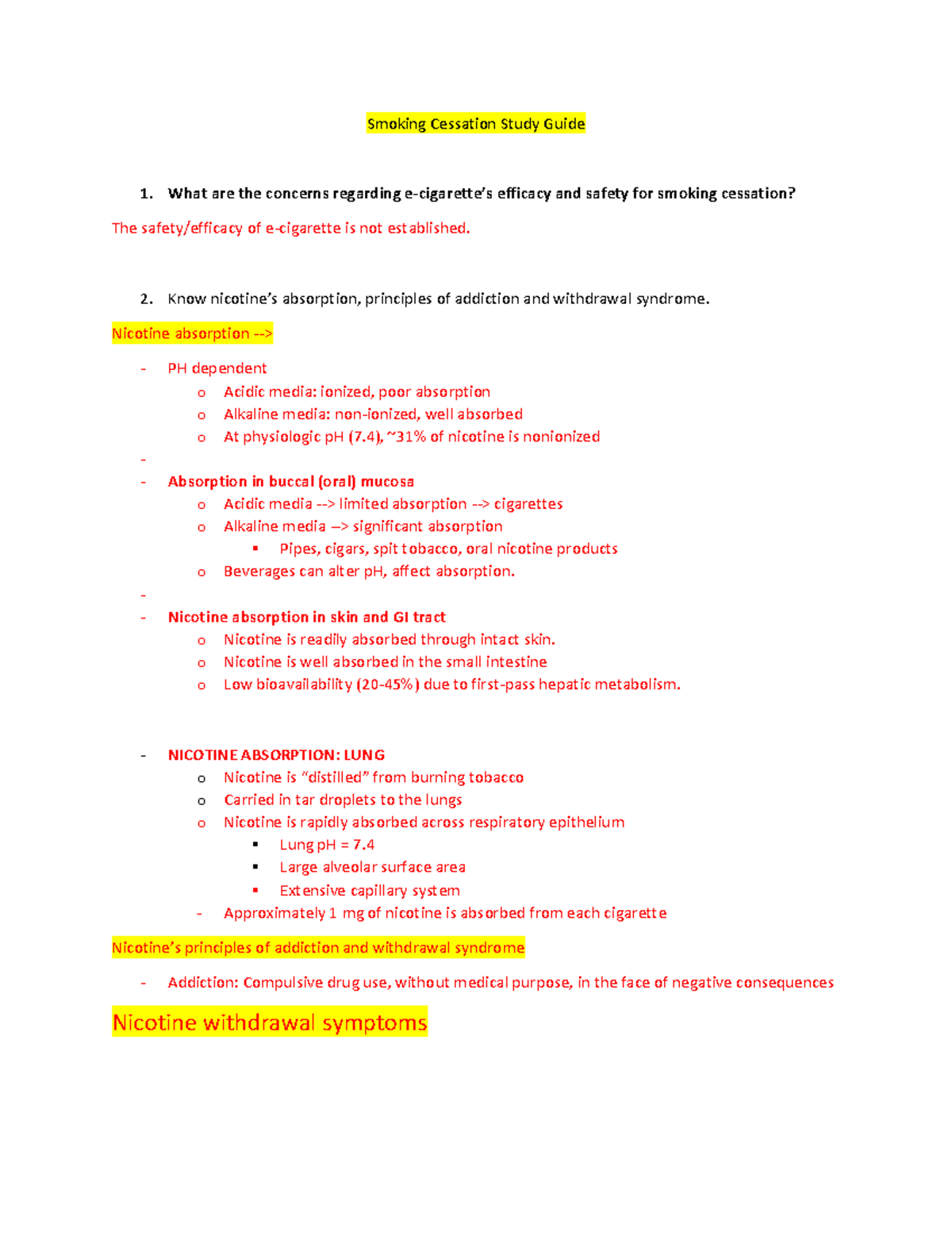 Smoking Cessation Study Guide Know nicotine’s absorption, principles of addiction and