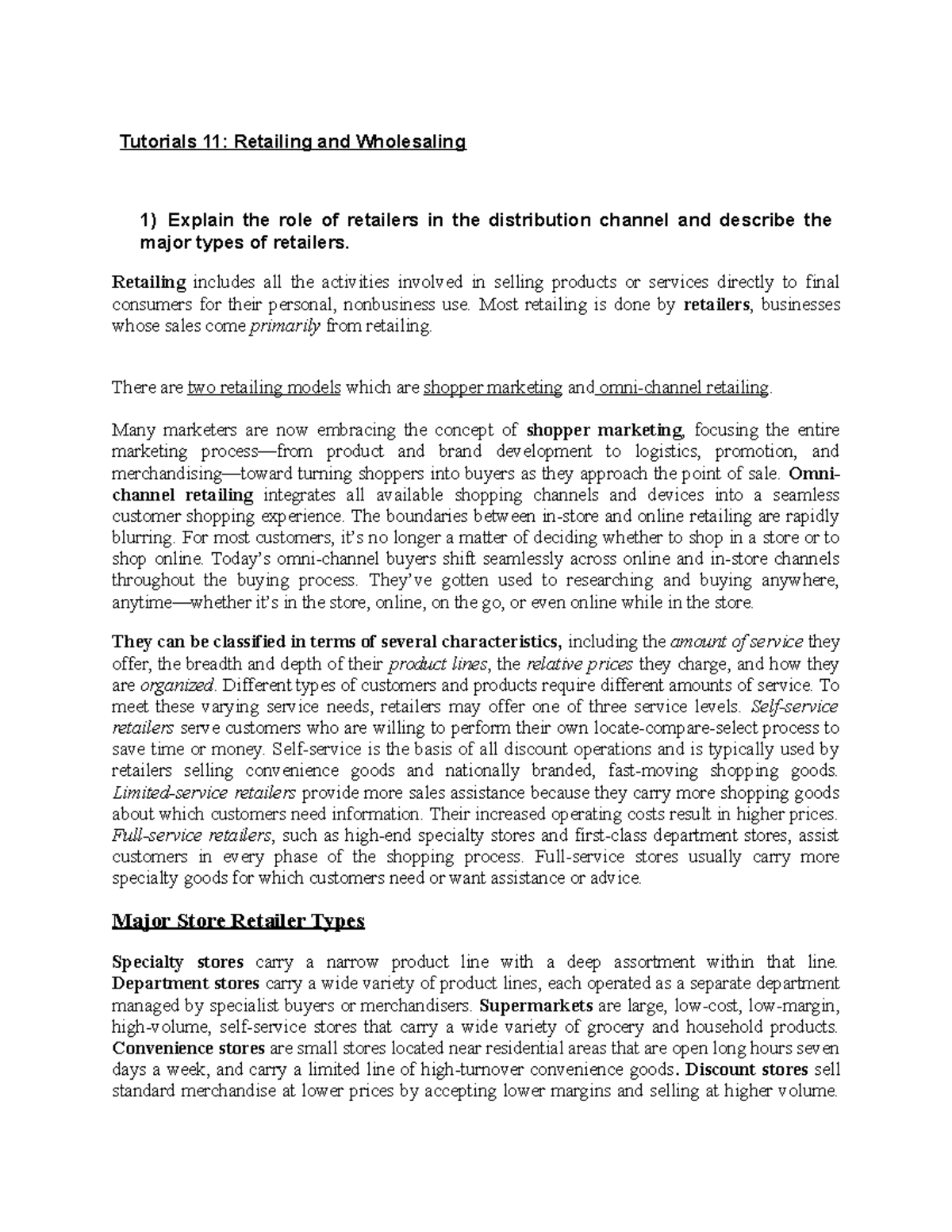 Tutorial 11 - Tutorials 11: Retailing and Wholesaling 1) Explain the ...