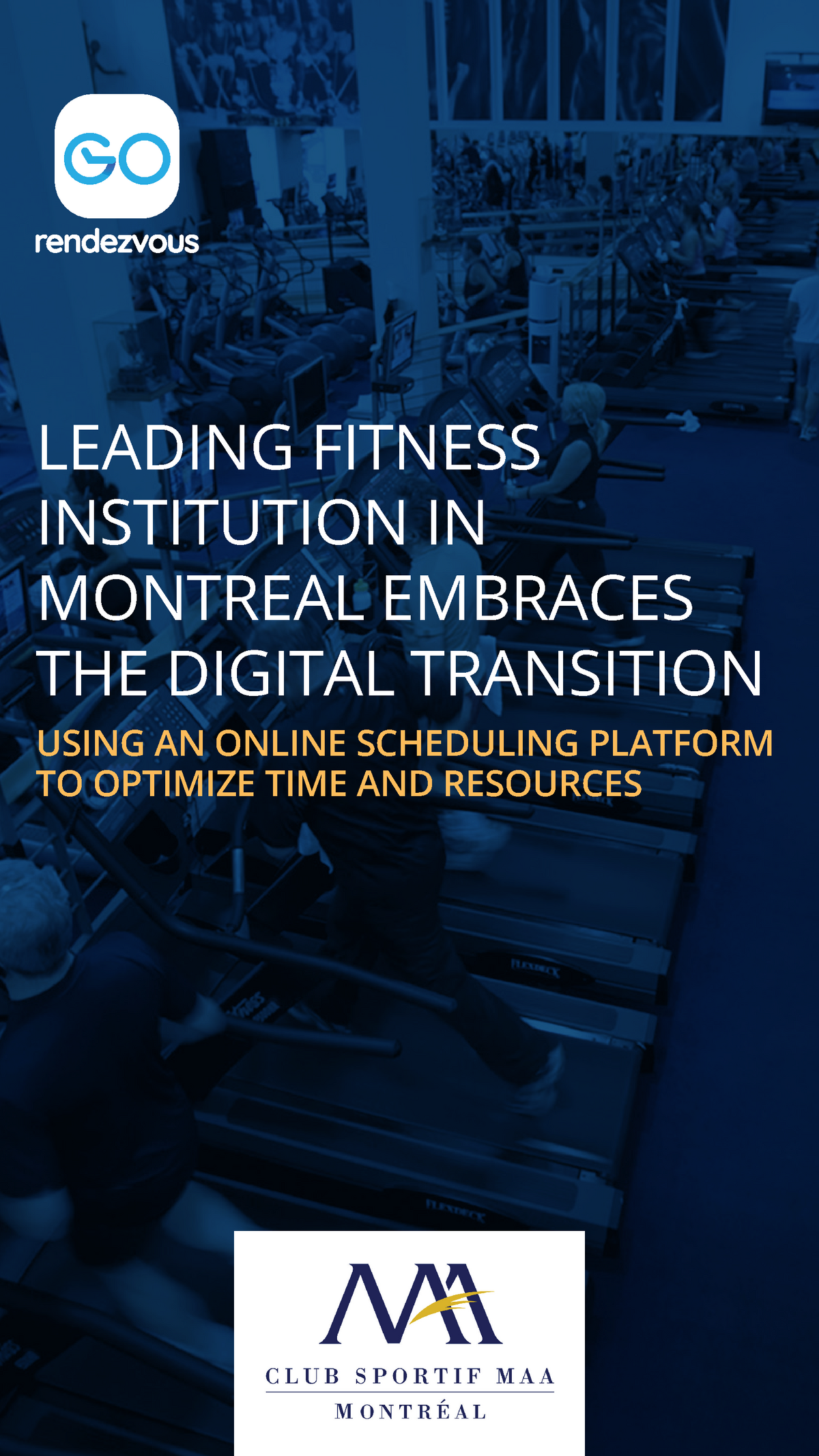 Club Sportif MAA - Success Story - LEADING FITNESS INSTITUTION IN MONTREAL  EMBRACES THE DIGITAL - Studocu