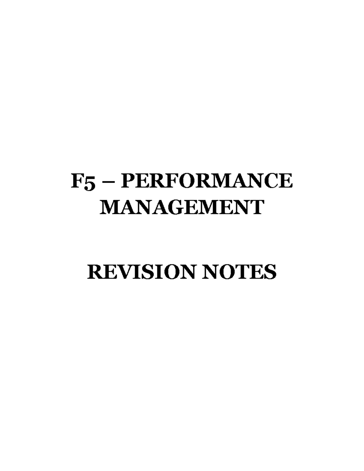 F5 Revision Notes - F5 – PERFORMANCE MANAGEMENT REVISION NOTES Contents ...