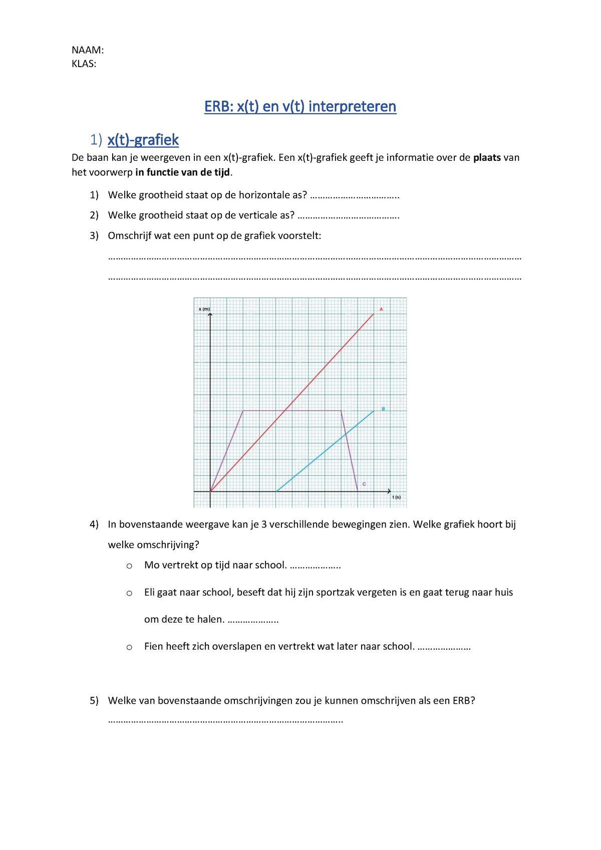 X(t) En V(t) Cursus - KLAS: ERB: X(t) En V(t) Interpreteren 1) X(t ...