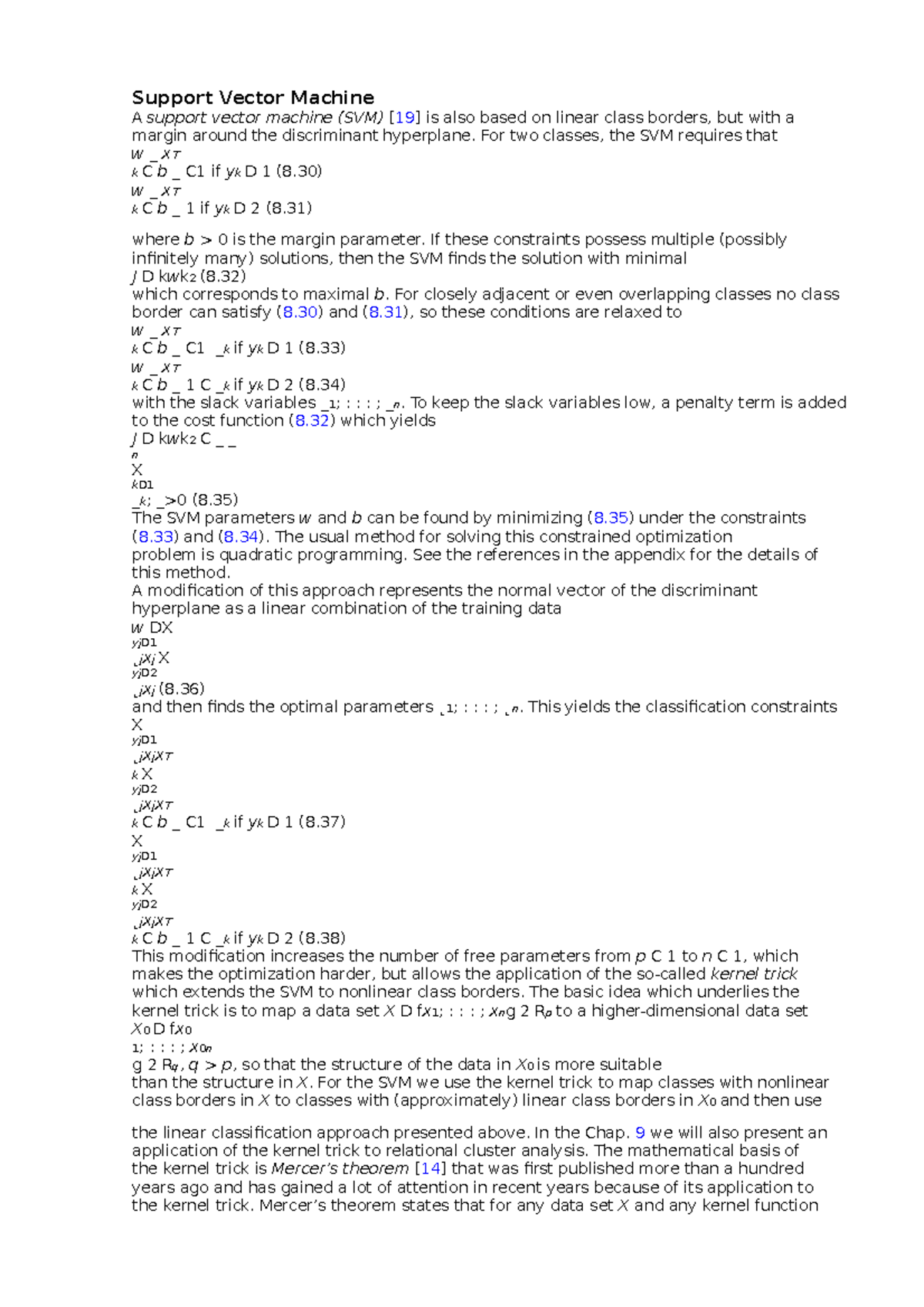 Support Vector Machine - For Two Classes, The SVM Requires That W _ XT ...