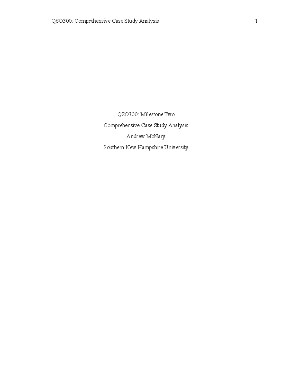 Final Project Milestone 2 - QSO300: Milestone Two Comprehensive Case ...