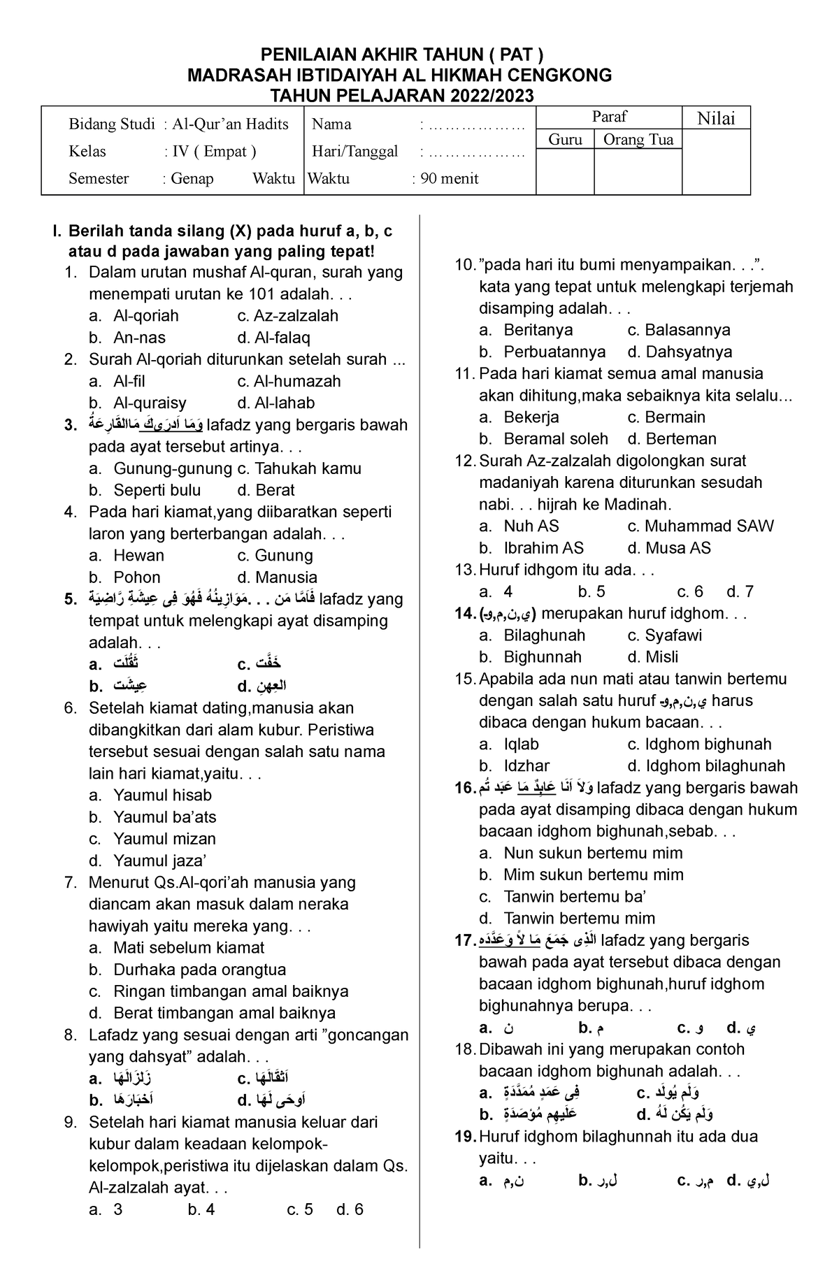 SOAL PAT-4 Quhad - Quran Hadis - I. Berilah Tanda Silang (X) Pada Huruf ...