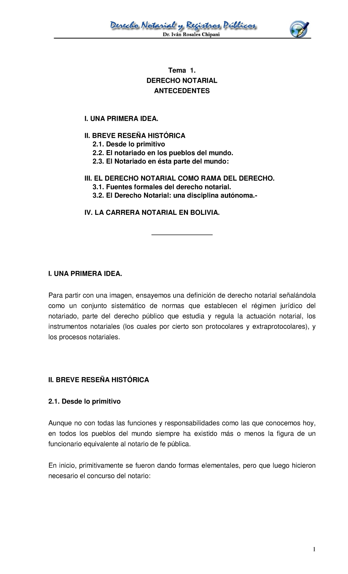 Tema 1 - Tema - Tema 1. DERECHO NOTARIAL ANTECEDENTES I. UNA PRIMERA ...