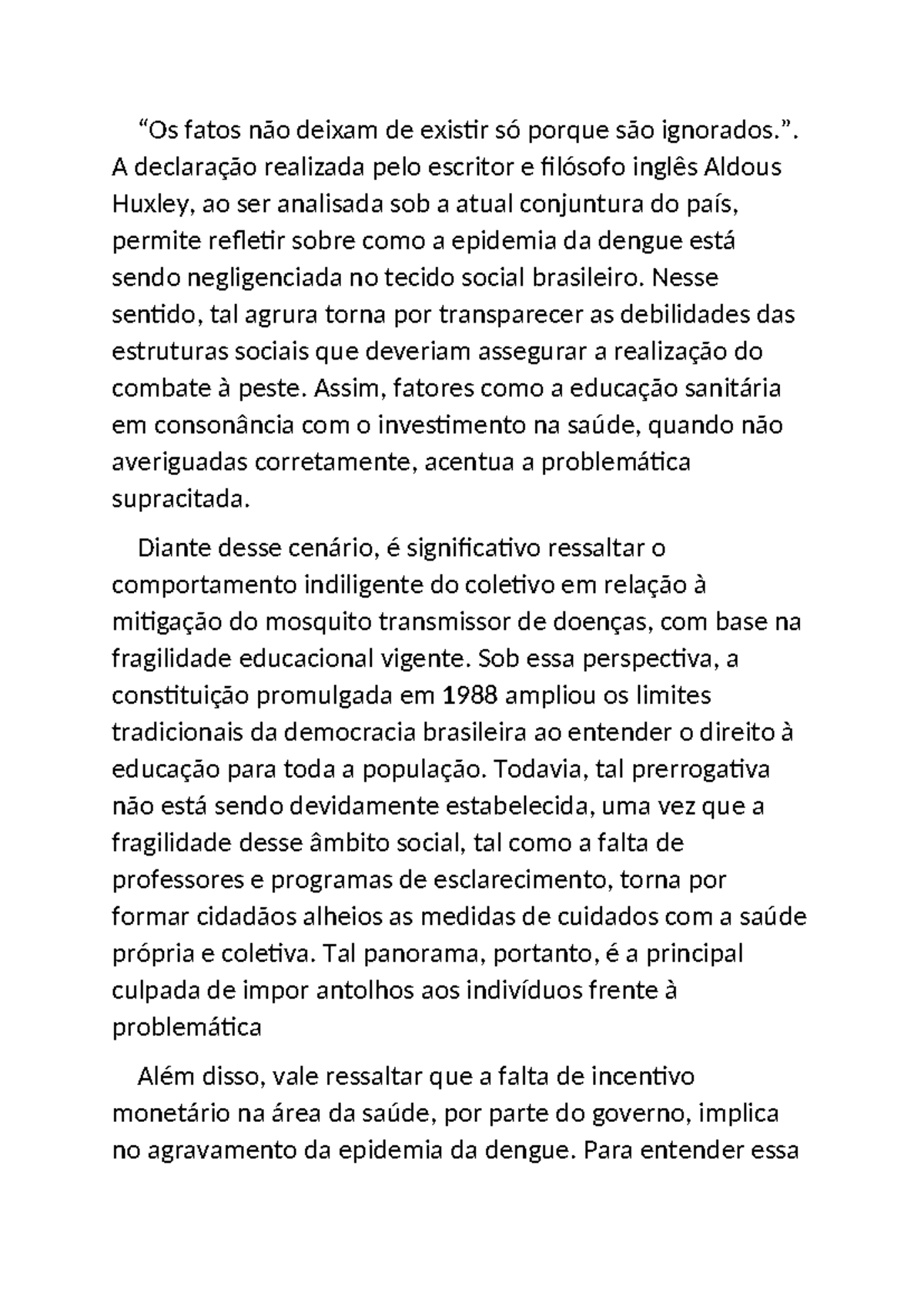 Diante desse cenário - Bom demais - “Os fatos não deixam de existir só ...