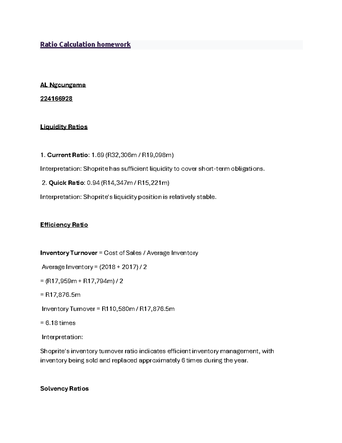 Ratio calculation 2. Quick Ratio 0 (R14,347m / R15,221m