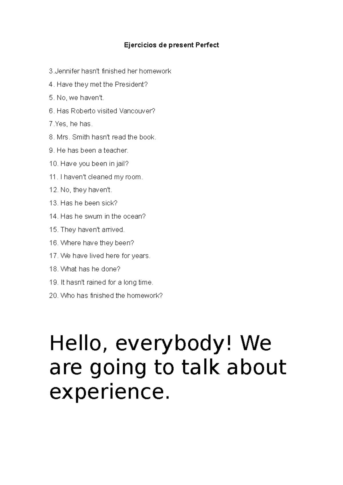Ejercicios de Present Perfect - Ingles - UTP - Studocu